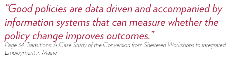 PULL QUOTE “Good policies are data driven, and accompanied by information systems that can measure whether the policy change improves outcomes.” -Page 34